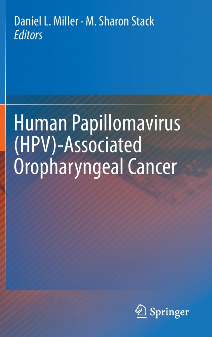 Human Papillomavirus (HPV)-Associated Oropharyngeal Cancer