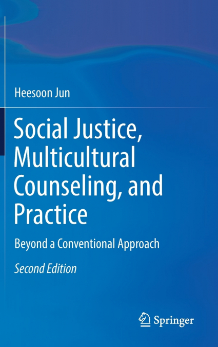 Social Justice, Multicultural Counseling, and Practice