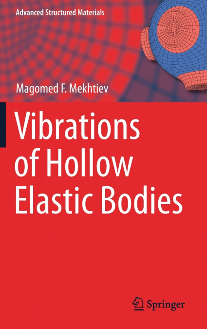Vibrations of Hollow Elastic Bodies