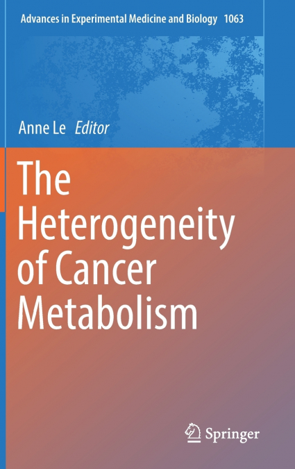 The Heterogeneity of Cancer Metabolism