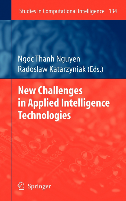 New Challenges in Applied Intelligence Technologies