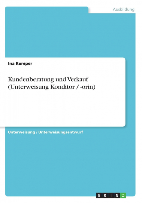 Kundenberatung und Verkauf (Unterweisung Konditor / -orin)