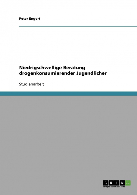 Niedrigschwellige Beratung drogenkonsumierender Jugendlicher