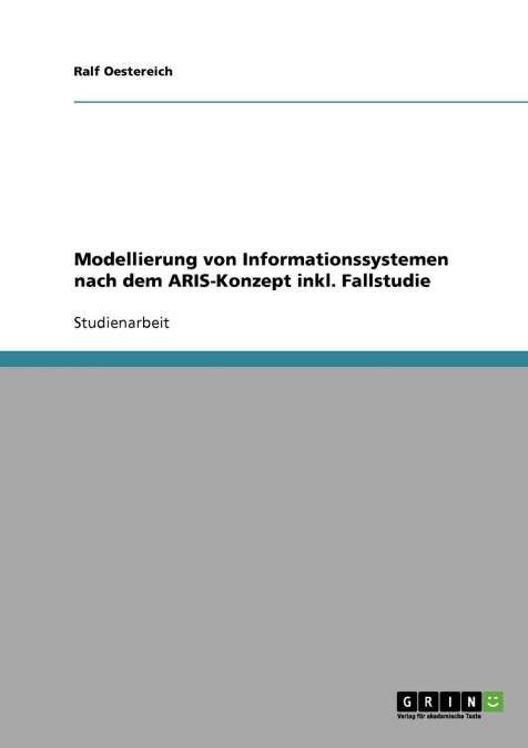 Modellierung von Informationssystemen nach dem ARIS-Konzept