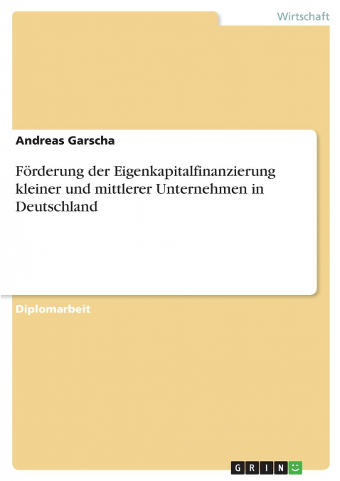Förderung der Eigenkapitalfinanzierung kleiner und mittlerer Unternehmen in Deutschland