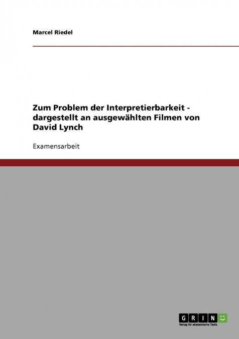 Zum Problem der Interpretierbarkeit von Filmen
