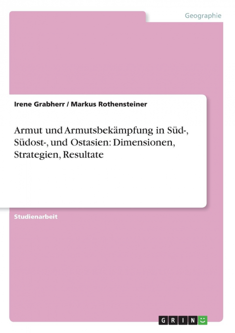 Armut und Armutsbekämpfung in Süd-, Südost-, und Ostasien