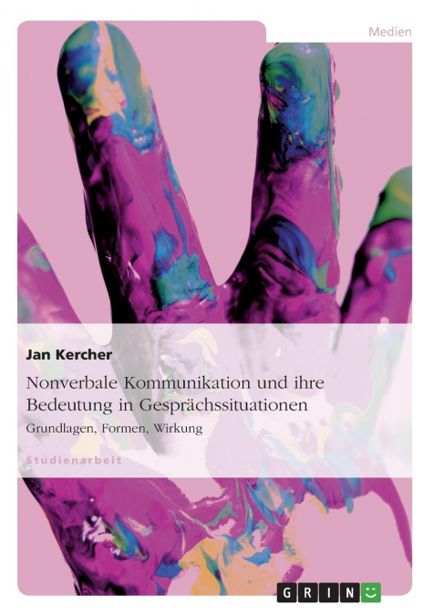Nonverbale Kommunikation und ihre Bedeutung in Gesprächssituationen