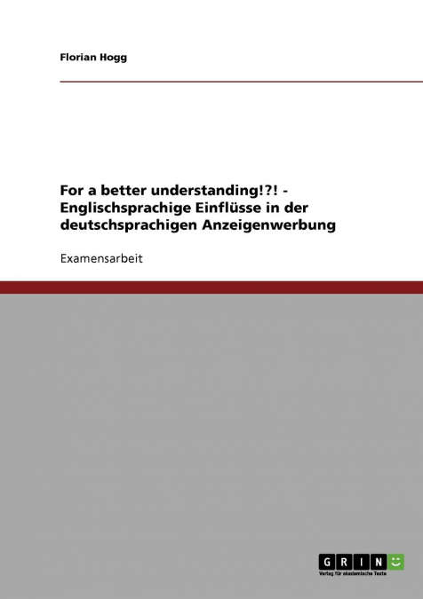 Englischsprachige Einflüsse in der deutschsprachigen Anzeigenwerbung