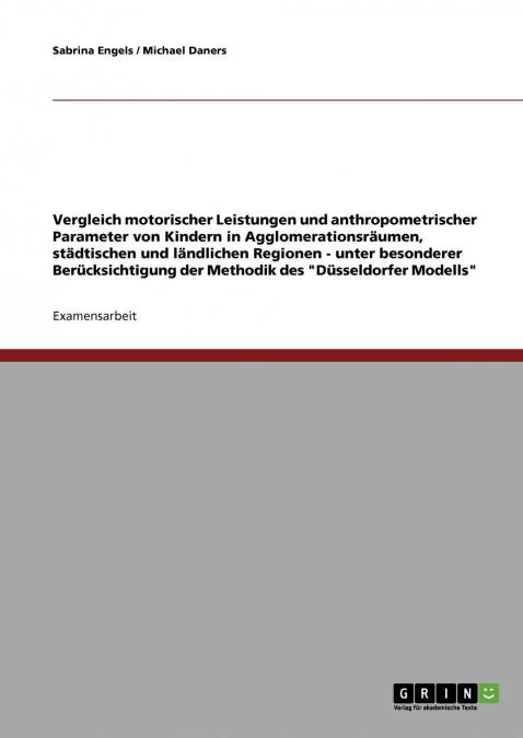 Vergleich motorischer Leistungen und anthropometrischer Parameter von Kindern in Agglomerationsräumen, städtischen und ländlichen Regionen