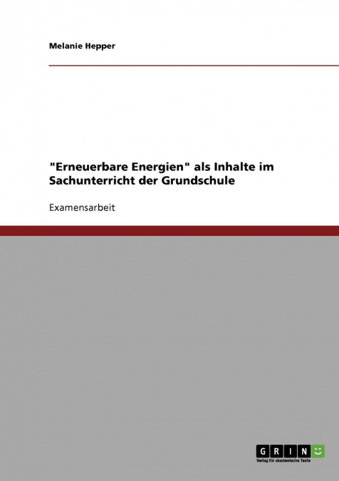 Erneuerbare Energien im Sachunterricht der Grundschule