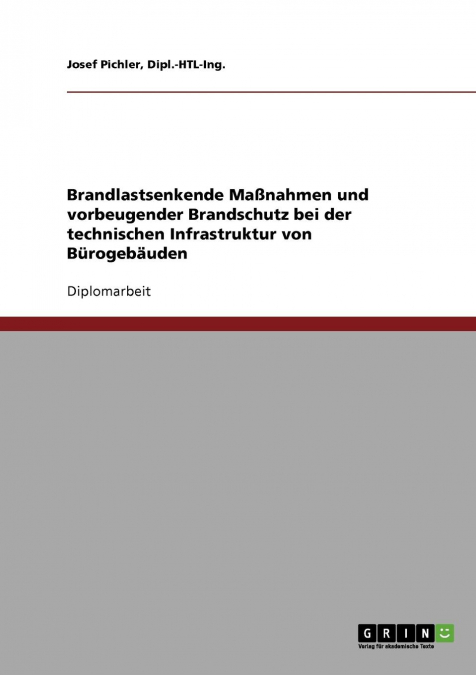 Brandlastsenkende Maßnahmen und vorbeugender Brandschutz bei der technischen Infrastruktur von Bürogebäuden