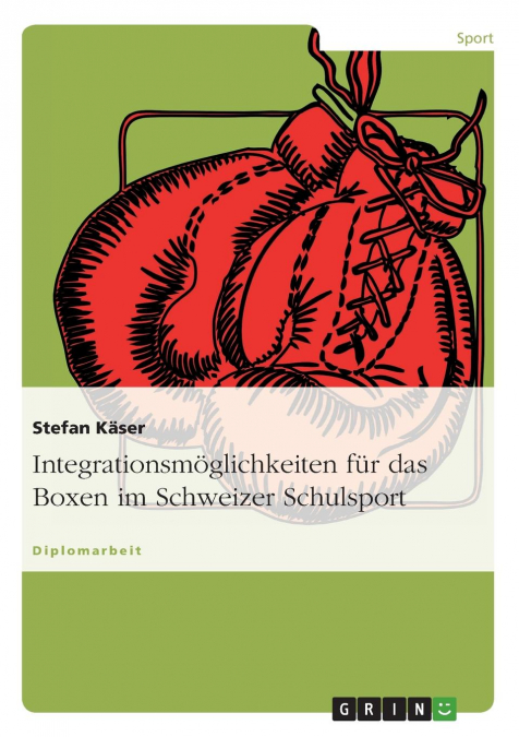 Integrationsmöglichkeiten für das Boxen im Schweizer Schulsport