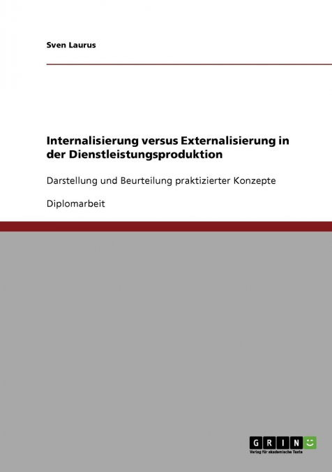 Internalisierung versus Externalisierung in der Dienstleistungsproduktion