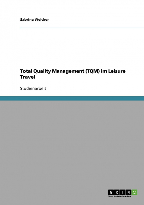 Total Quality Management (TQM) im Leisure Travel