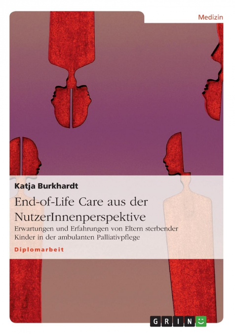 End-of-Life Care aus der NutzerInnenperspektive