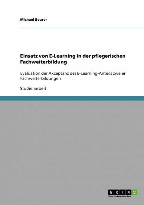 Einsatz von E-Learning in der pflegerischen Fachweiterbildung