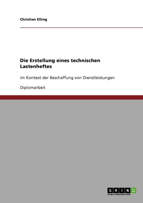 Die Erstellung eines technischen Lastenheftes