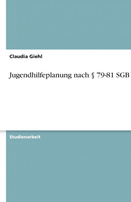 Jugendhilfeplanung nach § 79-81 SGB VIII