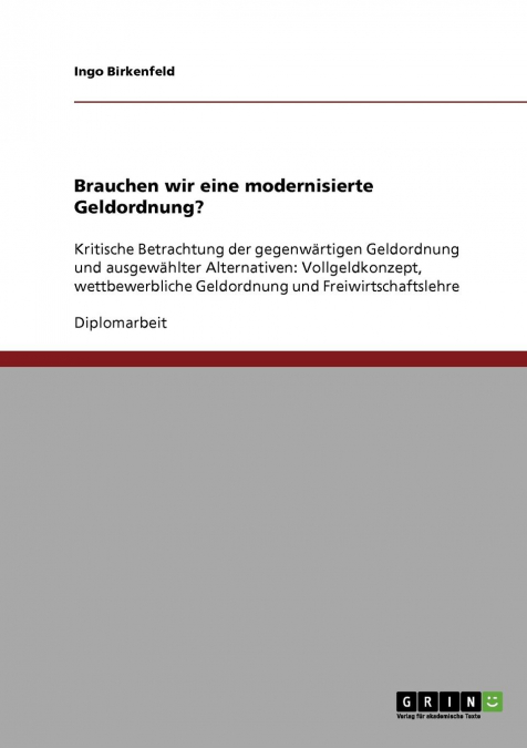 Brauchen wir eine modernisierte Geldordnung?