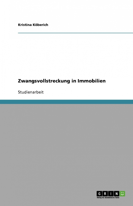 Zwangsvollstreckung in Immobilien