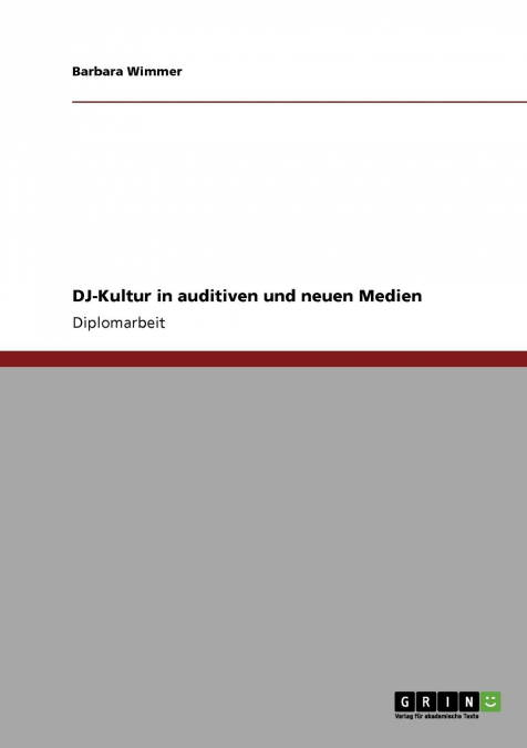 DJ-Kultur in auditiven und neuen Medien