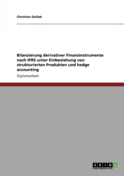 Bilanzierung derivativer Finanzinstrumente nach IFRS