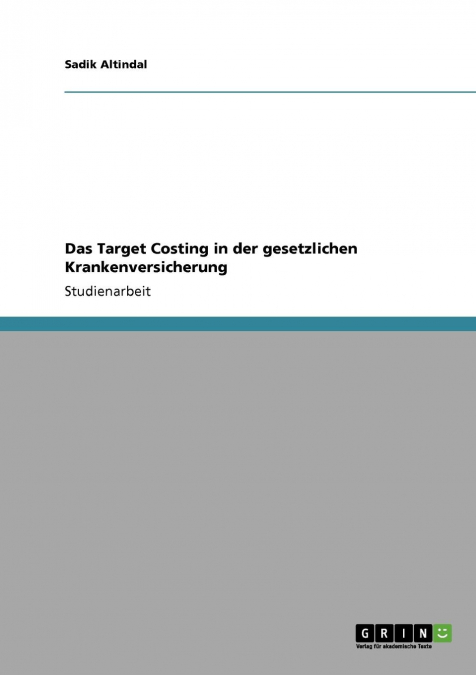 Das Target Costing in der gesetzlichen Krankenversicherung