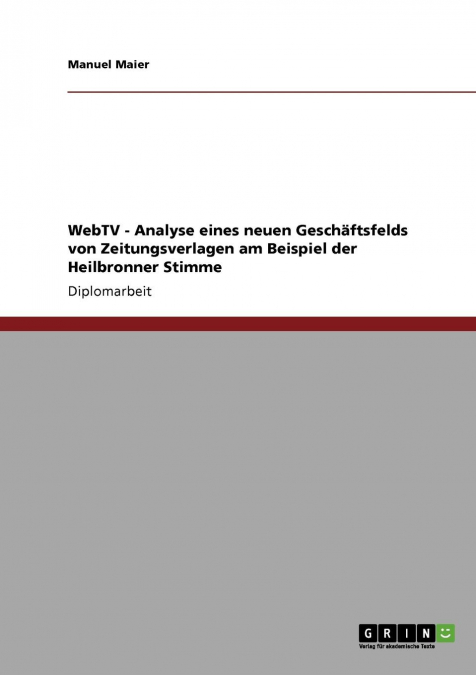 WebTV. Analyse eines neuen Geschäftsfelds von Zeitungsverlagen