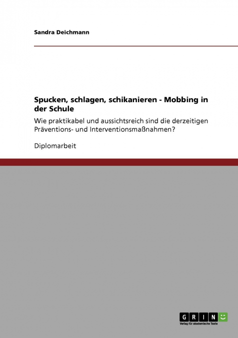 Spucken, schlagen, schikanieren. Mobbing in der Schule
