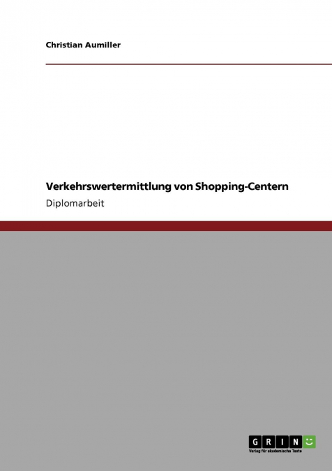 Verkehrswertermittlung von Shopping-Centern
