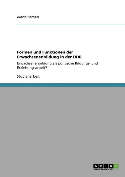 Formen und Funktionen der Erwachsenenbildung in der DDR