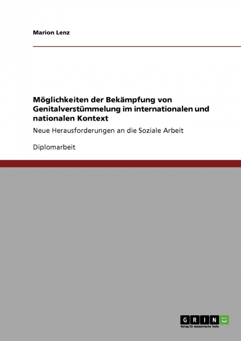 Möglichkeiten der Bekämpfung von Genitalverstümmelung im internationalen und nationalen Kontext