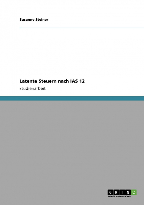 Latente Steuern nach IAS 12