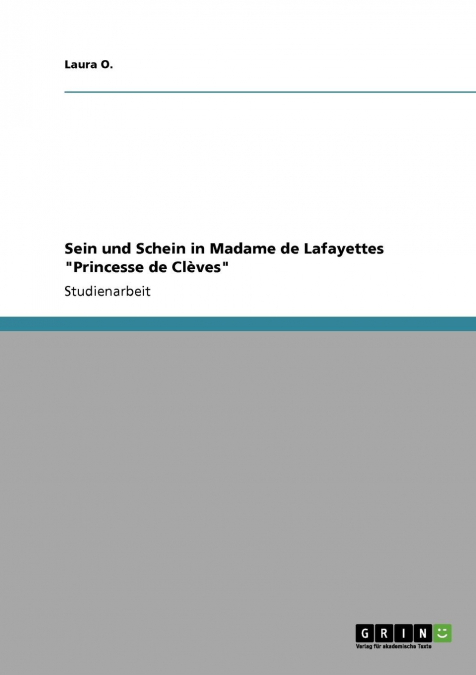 Sein und Schein in Madame de Lafayettes 'Princesse de Clèves'