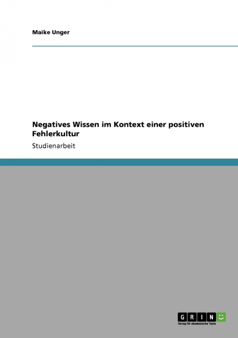 Negatives Wissen im Kontext einer positiven Fehlerkultur