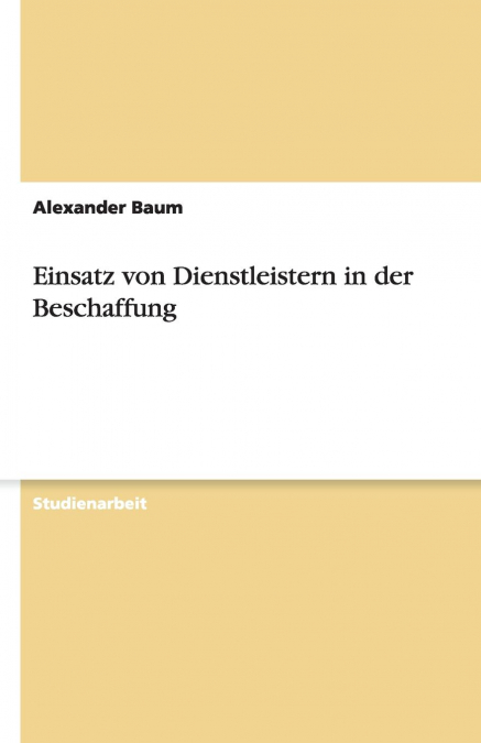 Einsatz von Dienstleistern in der Beschaffung