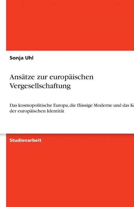 Ansätze zur europäischen Vergesellschaftung