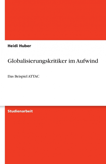 Globalisierungskritiker im Aufwind