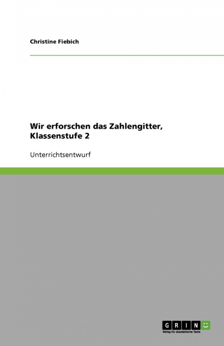 Wir erforschen das Zahlengitter, Klassenstufe 2
