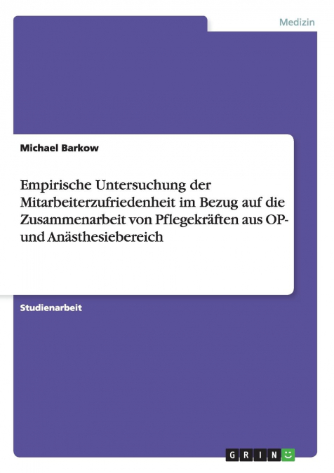 Empirische Untersuchung der Mitarbeiterzufriedenheit