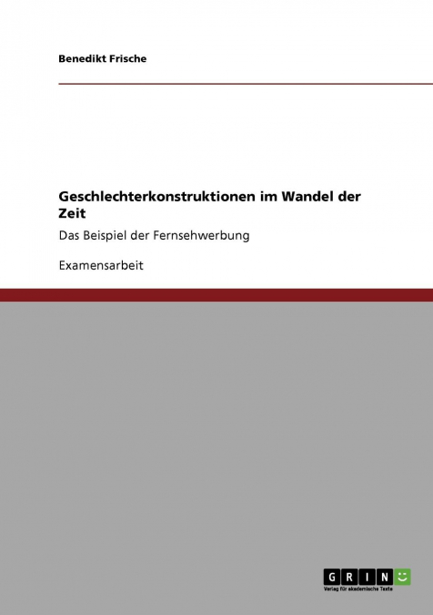 Geschlechterkonstruktionen im Wandel der Zeit