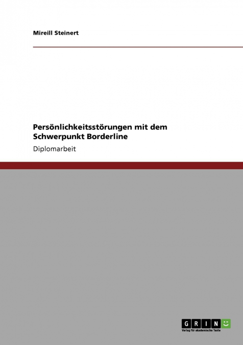 Persönlichkeitsstörungen mit dem Schwerpunkt Borderline