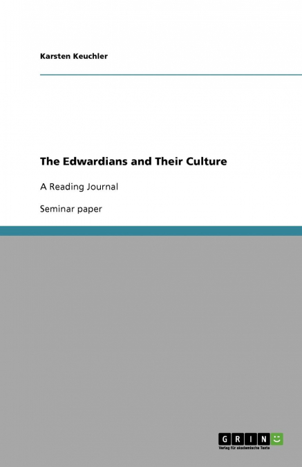 The Edwardians and Their Culture