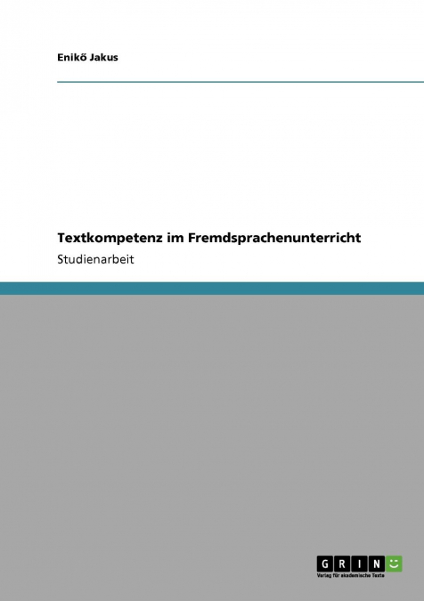 Textkompetenz im Fremdsprachenunterricht