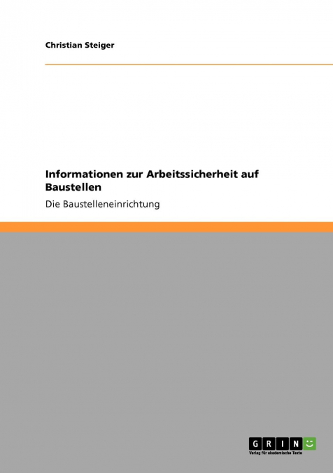 Informationen zur Arbeitssicherheit auf Baustellen