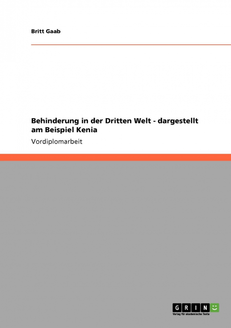 Behinderung in der Dritten Welt - dargestellt am Beispiel Kenia