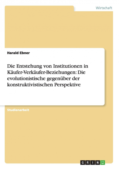 Die Entstehung von Institutionen in Käufer-Verkäufer-Beziehungen