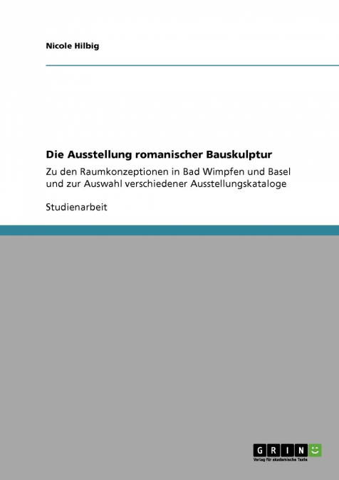 Die Ausstellung romanischer Bauskulptur