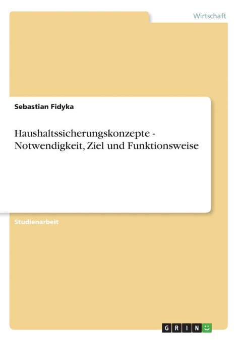 Haushaltssicherungskonzepte - Notwendigkeit, Ziel und Funktionsweise